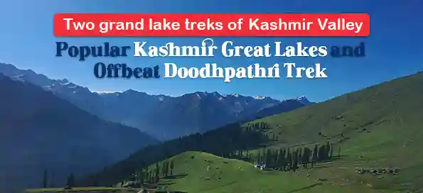 Popular Kashmir Great Lakes and Offbeat Doodhpathri Trek 